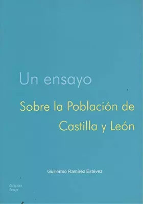 Couverture du produit · ENSAYO SOBRE LA POBLACION DE CASTILLA Y LEON