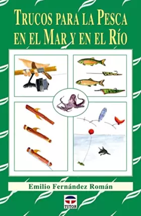 Couverture du produit · Trucos para la pesca en el mar y en el rio / Tips for Fishing at Sea and in the River