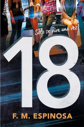 Couverture du produit · 18: Solo se vive una vez