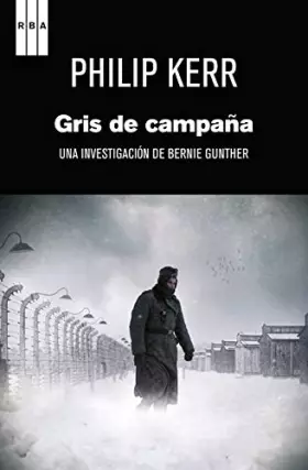 Couverture du produit · Gris de campaña: Una historia de Bernie Gunther