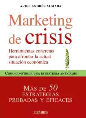 Couverture du produit · Marketing de crisis/ Crisis Marketing: Herramientas concretas para afrontar la actual situacion de crisis/ Concrete Tools to Ad
