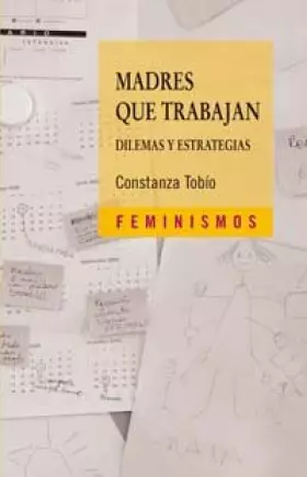 Couverture du produit · Madres que trabajan/ Mothers that Work: Dilemas Y Estrategias/ Dilemmas and Strategies