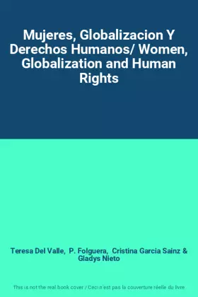 Couverture du produit · Mujeres, Globalizacion Y Derechos Humanos/ Women, Globalization and Human Rights