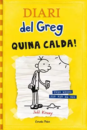 Couverture du produit · Diari del Greg 4. Quina calda!: Tres mesos per fer el gos