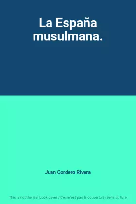 Couverture du produit · La España musulmana.