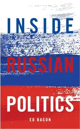 Couverture du produit · Inside Russian Politics