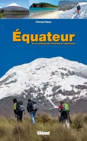 Couverture du produit · Équateur: De la randonnée littorale à l'alpinisme