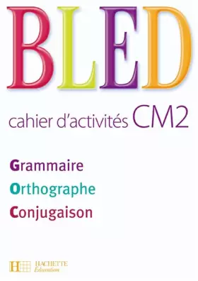 Couverture du produit · Bled CM2 - Cahier d'activités - Ed.2008