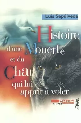 Couverture du produit · Histoire de la mouette et du chat qui lui apprit à voler