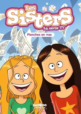 Couverture du produit · Les Sisters - La Série TV - Poche - tome 73: Planches en vrac
