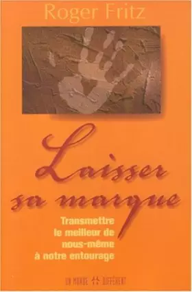 Couverture du produit · Laisser sa marque: Transmettre le meilleur de nous-même à notre entourage