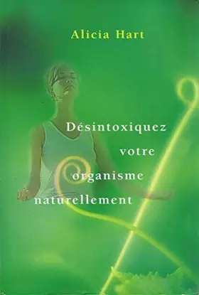 Couverture du produit · Désintoxiquez votre organisme naturellement