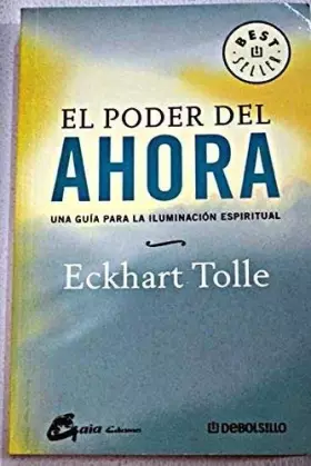 Couverture du produit · EL PODER DEL AHORA: UNA GUÍA PARA LA REALIZACIÓN ESPIRITUAL