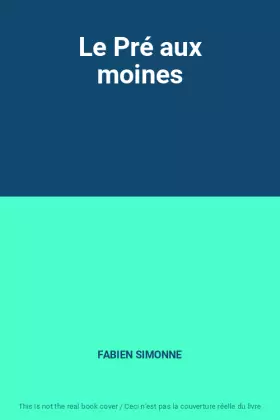 Couverture du produit · Le Pré aux moines