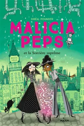 Couverture du produit · Malicia Peps , Tome 02: Malicia Peps et la sorcière suprême