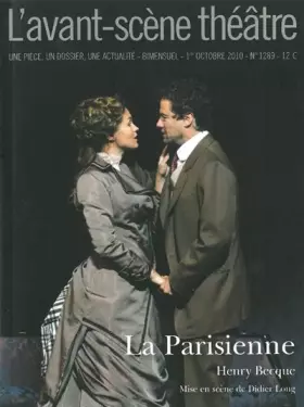 Couverture du produit · L'Avant-scène théâtre, N° 1289, 1er octobre : La Parisienne
