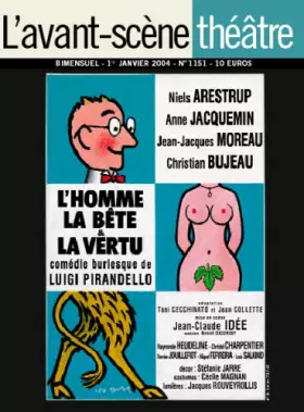Couverture du produit · L'Avant-Scene Theatre n°1151  L'Homme la Bete et la Vertu