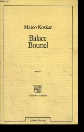 Couverture du produit · Balace Bounel: Roman (Collection Marelles) (French Edition)