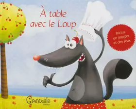A TABLE AVEC LE LOUP - Ewen Tréméoc, Nolwenn Tréméoc et Elodie Bossrez