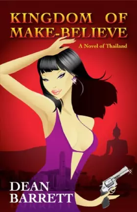 Couverture du produit · Kingdom of Make-Believe: A Novel of Thailand