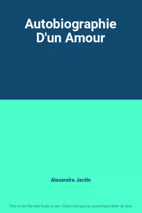 Couverture du produit · Autobiographie D'un Amour