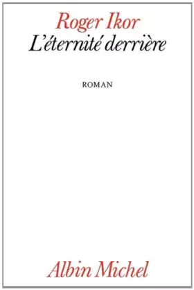 Couverture du produit · L'éternité derrière