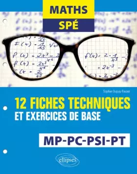 Couverture du produit · Maths Spé - 12 fiches techniques et exercices de base - MP, PC, PSI et PT