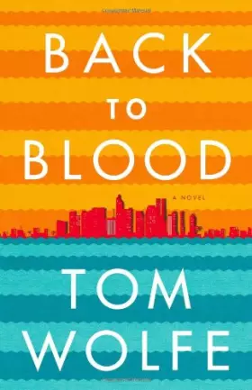 Couverture du produit · Back to Blood: A Novel