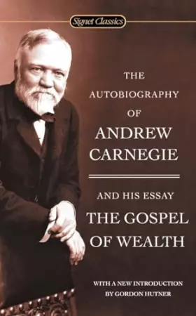 Couverture du produit · The Autobiography of Andrew Carnegie and the Gospel of Wealth