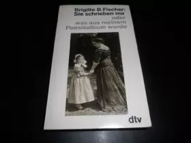 Couverture du produit · Sie schrieben mir : oder Was aus meinem Poesiealbum wurde