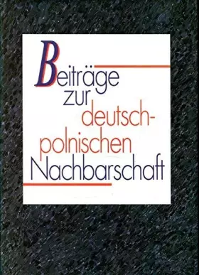 Couverture du produit · Beiträge zur deutsch-polnischen Nachbarschaft. Festschrift für Richard Breyer zum 75. Geburtstag.