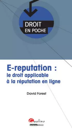 Couverture du produit · E-réputation : le droit applicable à la réputation en ligne