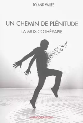 Couverture du produit · Un chemin de plénitude: La musicothérapie