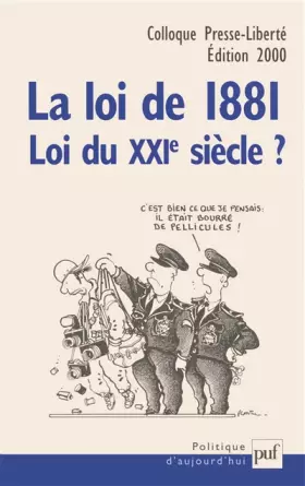 Couverture du produit · La Loi de 1881, loi du XXIe siècle ?