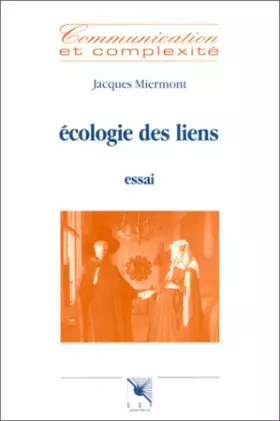 Couverture du produit · ECOLOGIE DES LIENS . ESSAI