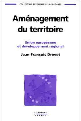 Couverture du produit · Aménagement du territoire : Union européenne et développement régional