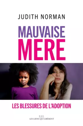 Couverture du produit · Mauvaise mère : Les blessures de l'adoption