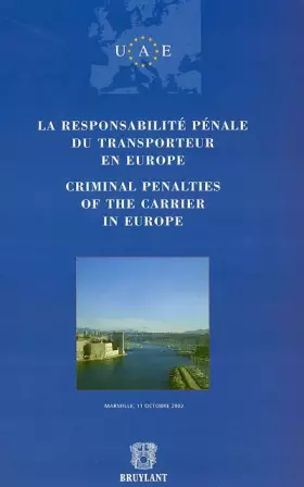 Couverture du produit · La Responsabilité pénale du transporteur en Europe (édition bilingue français-anglais)