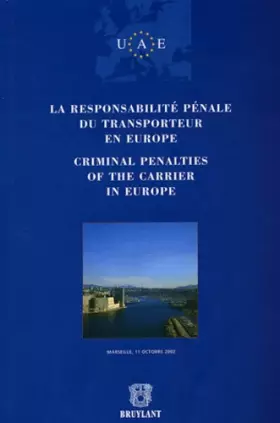 Couverture du produit · La Responsabilité pénale du transporteur en Europe (édition bilingue français-anglais)