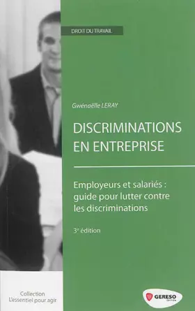 Couverture du produit · Discriminations en entreprise : Employeurs et salariés : guide pour lutter contre les discriminations