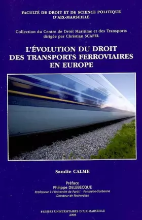 Couverture du produit · L'évolution du droit des transports ferroviaires en Europe