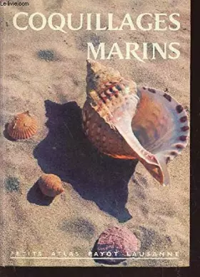 Couverture du produit · COQUILLAGES MARINS / COLLECTION PETIT ATLAS PAYOT LAUSANNE N°33.