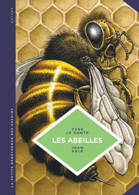 Couverture du produit · La petite Bédéthèque des Savoirs - Tome 20 - Les Abeilles. Les connaître pour mieux les protéger.