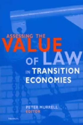 Couverture du produit · Assessing the Value of Law in Transition Economies