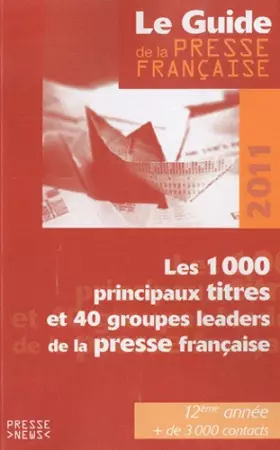 Couverture du produit · Guide de la presse française 2011