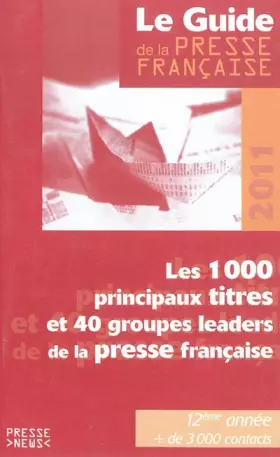 Couverture du produit · Guide de la presse française 2011