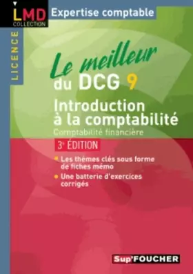 Couverture du produit · Le meilleur du DCG 9 introduction à la comptabilité 3e édition: Comptabilité financière