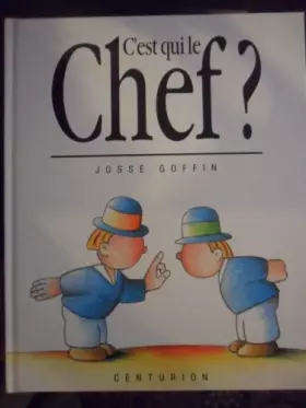 Couverture du produit · C'est qui le chef ?