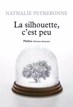 Couverture du produit · La Silhouette, c’est peu
