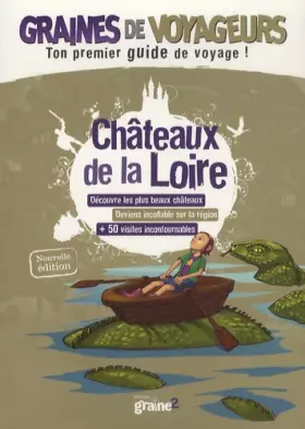 Couverture du produit · Graines de voyageurs châteaux de la Loire